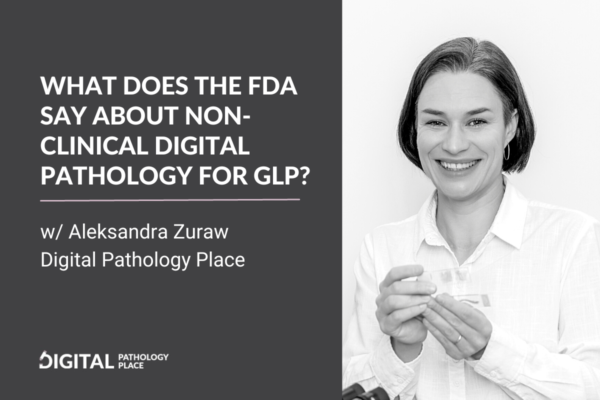 What does the FDA say about non-clinical digital pathology for GLP?