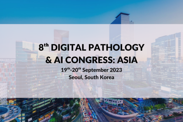 Digital Pathology & AI Congress: Asia