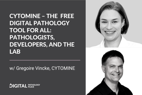 Cytomine – the free digital pathology tool for all: pathologists, developers and the lab w/ Gregoire Vincke, Cytomine