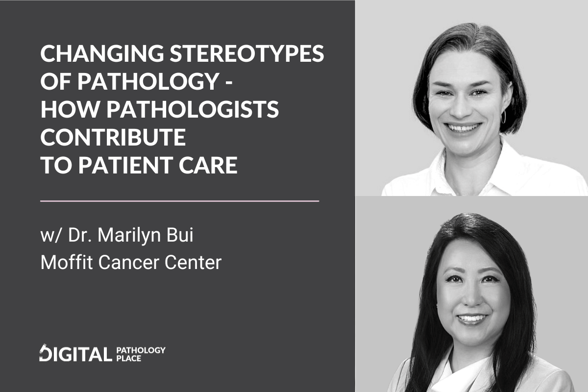 How Pathologists Contribute to Patient Care w/ Marilyn Bui