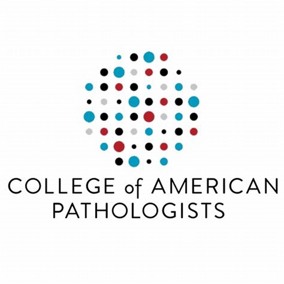 COLLEGE of AMERICAN PATHOLOGISTS