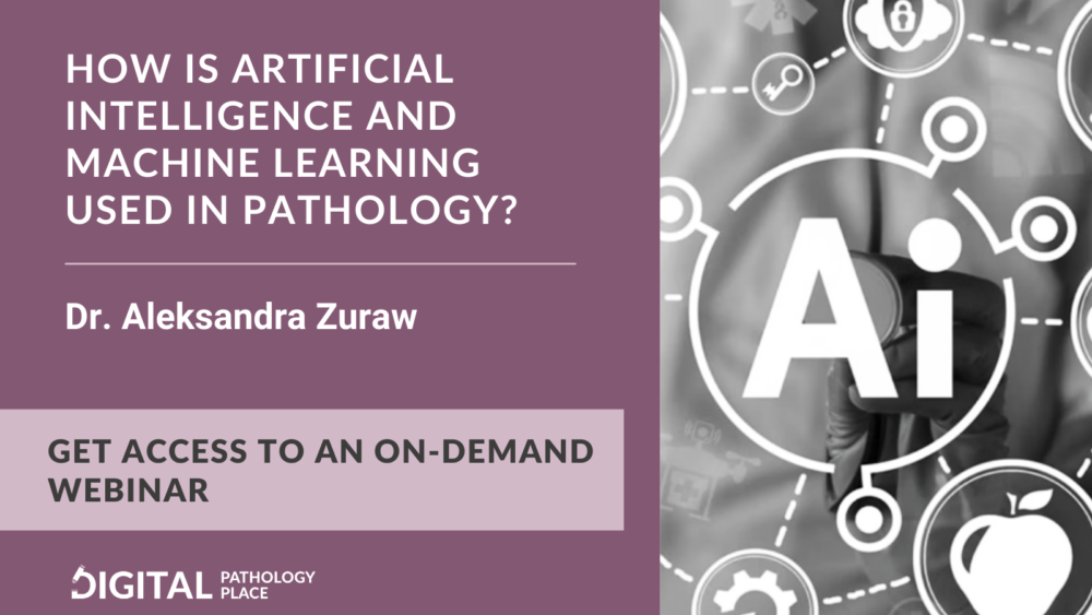 HOW IS ARTIFICIAL INTELLIGENCE AND MACHINE LEARNING USED IN PATHOLOGY (1)