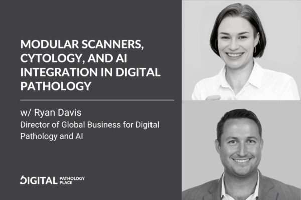 Modular Scanners, Cytology, and AI Integration in Digital Pathology