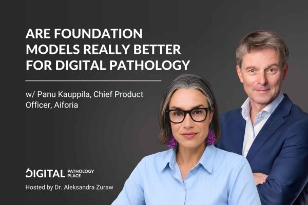Are Foundation Models Really Better for Digital Pathology? Podcast with Panu Kauppila
